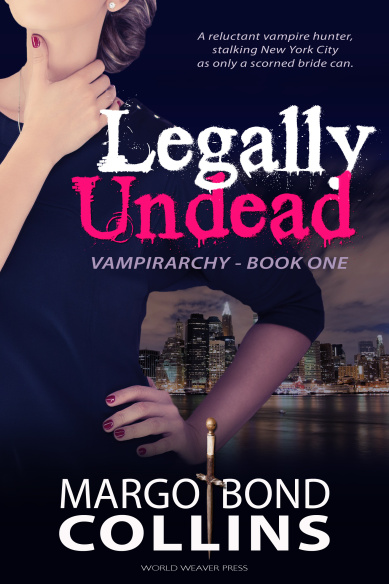 Legally Undead, by Margo Bond Collins, World Weaver Press